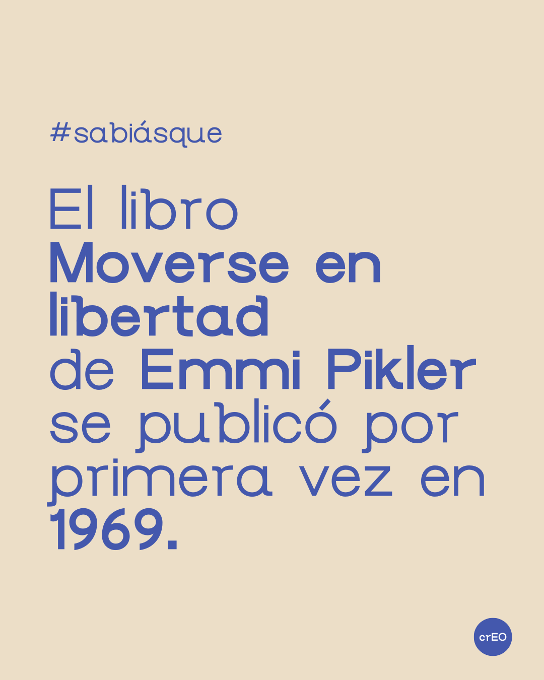 Los orígenes del movimiento libre: Emmi Pikler y Loczy