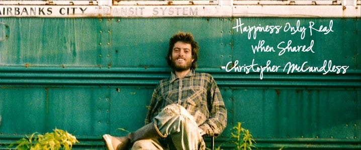 Happiness only real when shared - Into the wild